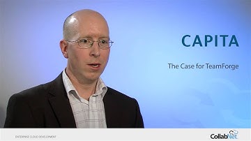 Capita UK - the Case for TeamForge