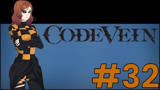 Code Vein - Playthrough - Part 32 [Get me out of the cold!]