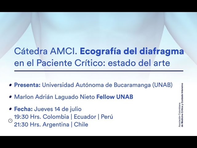 Cátedra AMCI  - Ecografía del diafragma en el Paciente Crítico: Estado del arte - Dr. Marlon Laguado
