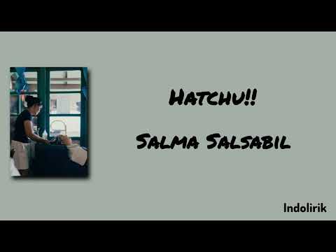 Preview Hatchu - Salma Salsabil Makna Lirik 