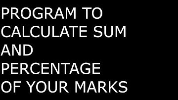 Program to calculate sum and percentage of your marks using  C++ programming