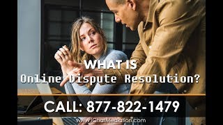 What is Online Dispute Resolution or ODR?