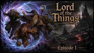 Lord of the Things Episode 1 | Revel VHS