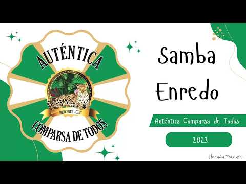 Auténtica Comparsa de Todos | Samba Enredo 2023