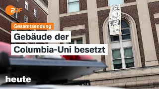 heute 19:00 Uhr vom 30.04.2024 Columbia-Uni besetzt, deutsche Stahlindustrie, Bürgergeld (english)