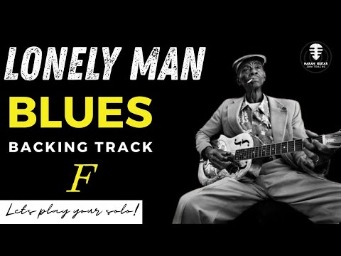 LONELY MAN Blues backing track - Jam in F