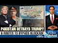 Has Pakistan Betrayed Trump? Sanctions 6 Land Routes From Iran To Bypass Oil Blockade