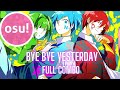 osu! | 3 Nen E Gumi Utatan - Bye Bye YESTERDAY [Taeyang's Good Good Time]