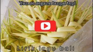 Download lagu Yan se - Segara tanpa tepi ( lirik video lagu bali lawas )