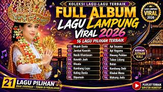 Lagu Lampung Terbaik 2026 🔥 16 Lagu Pilihan Full Album Lagu Lampung Viral & Enak Didengar