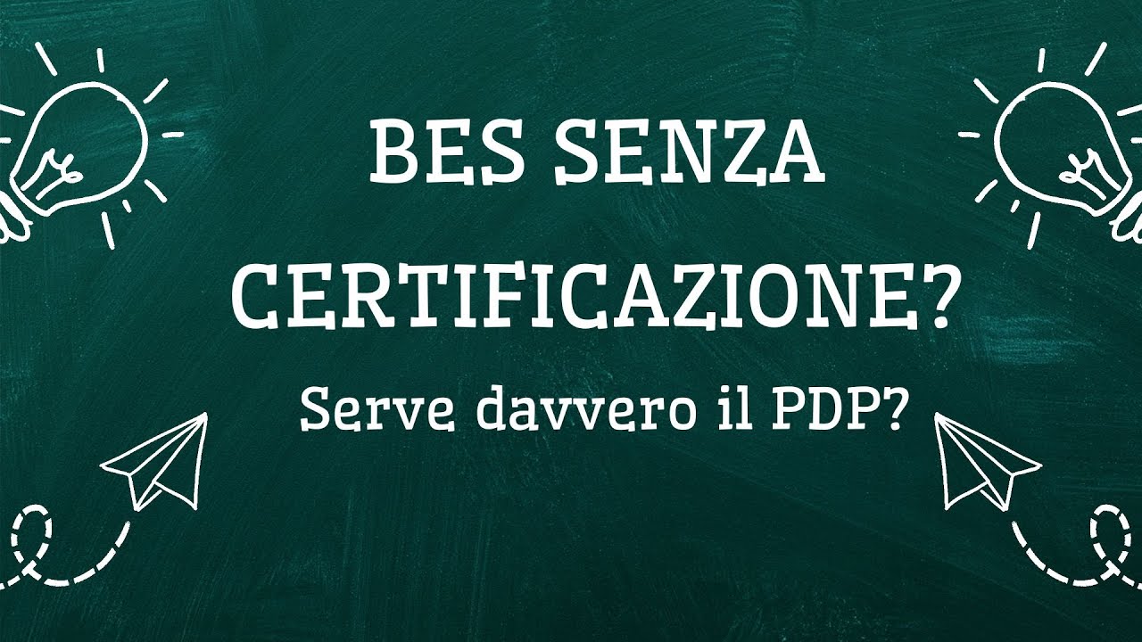 BES e PDP: Cosa Fare Davvero? Evita Errori e Burocrazia Inutile