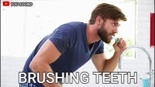 BRUSHING TEETH suara menyikat gigi