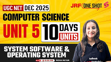 UGC NET Computer Science Unit 5 | System Software And Operating System UGC NET By Richa Mam