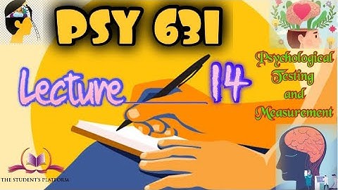 PSY631 || Lecture 14 || Psychological Testing & Measurements || Short Lecture || VU Lectures