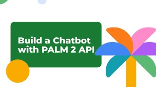 Using the Google's PaLM 2 API to Build a Chatbot | Javascript