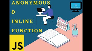 What is Anonymous & Inline function in JavaScript