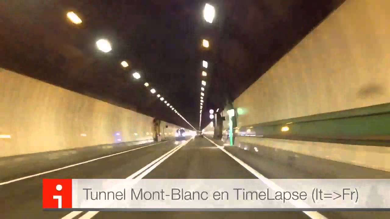 Traversée tunnel Mont-Blanc en TimeLapse