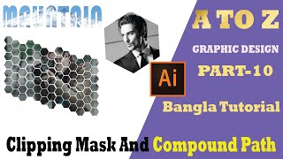 Clipping Mask And Compound Path। Part - 10। Graphic Design in Illustrator। Bangla Tutorial । OTTC