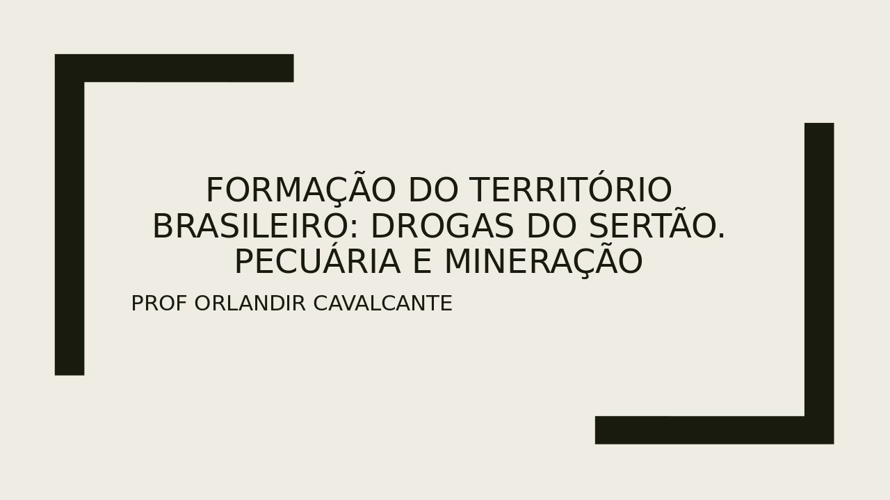 FORMAÇÃO DO TERRITORIO BRASILEIRO DROGAS DO SERTÃO PECUÁRIA MINERAÇÃO YouTube FORMAÇÃO DO TERRITORIO BRASILEIRO DROGAS DO SERTÃO PECUÁRIA MINERAÇÃO YouTube