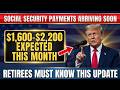 $1,600–$2,200 Social Security Payments Arriving Soon — What Retirees Should Know