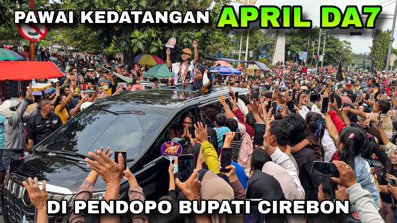 Pawai Kedatangan APRIL DA7 Di Pendopo Bupati Cirebon ❗️