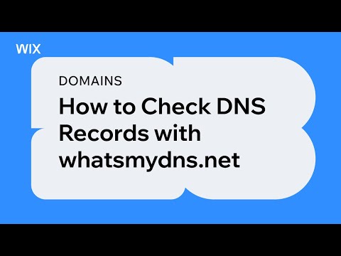 Domains | Checking Your Domain's DNS Records Using whatsmydns.net