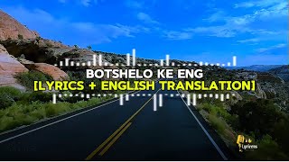 Botshelo Ke Eng  S  English Translation  Dj Promatic Sa Dendofela U0026 Trechyson Molly Vx