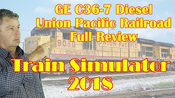 Train Simulator 2018 GE C36-7 Full review