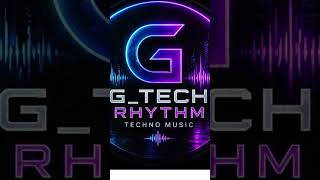G-TECH RHYTHM MELODY TECHNO 2026