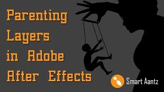 Parenting Layers in Adobe After Effects CC | After Effects Tips