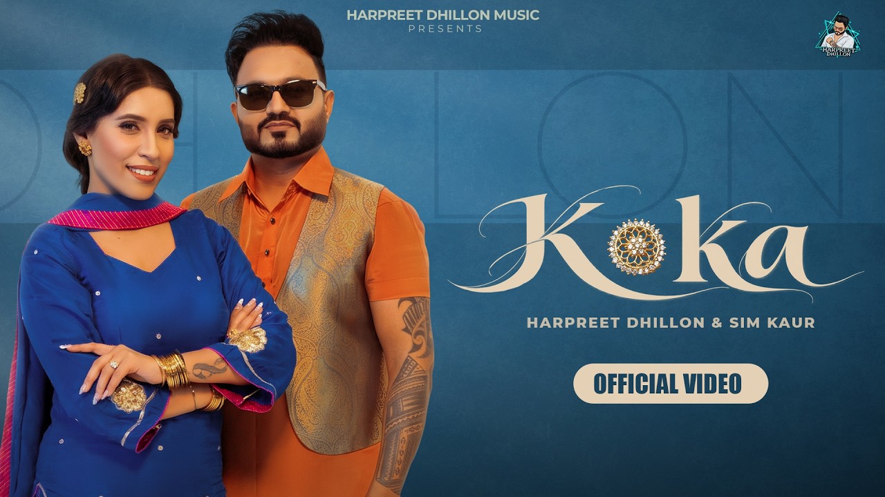 Koka Lyrics — Harpreet Dhillon x Sim Kaur | Lyrixwala Koka Lyrics by Harpreet Dhillon x Sim Kaur