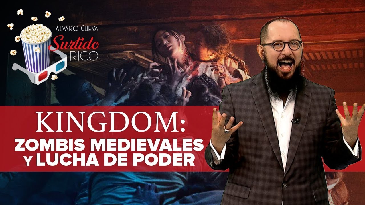 Kingdom: la serie de Netflix de K-Drama con política y zombis | Surtido Rico cinetopia