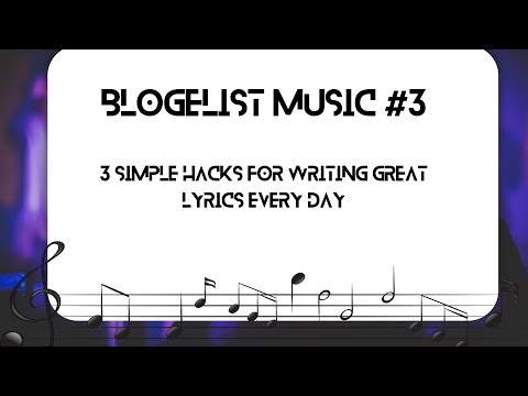 3 Simple Hacks for Writing Great Lyrics  Every Day