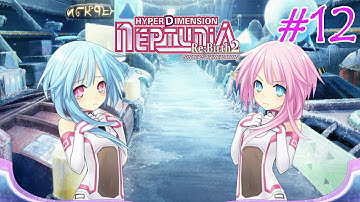 Hyperdimension Neptunia Re;Birth2: Sisters Generation - Walkthrough Part 12 {English, Full 1080p HD}