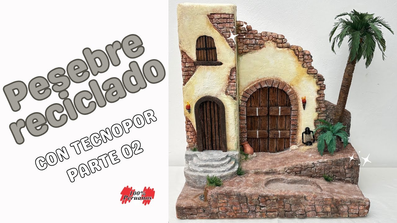 Segunda parte Elaboración de pesebre con material reciclado. 