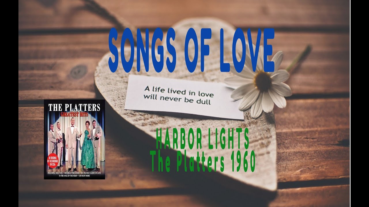 THE PLATTERS HARBOR LIGHTS YouTube