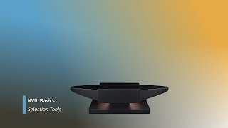 NVIL 3D - Selection tools and modes overview