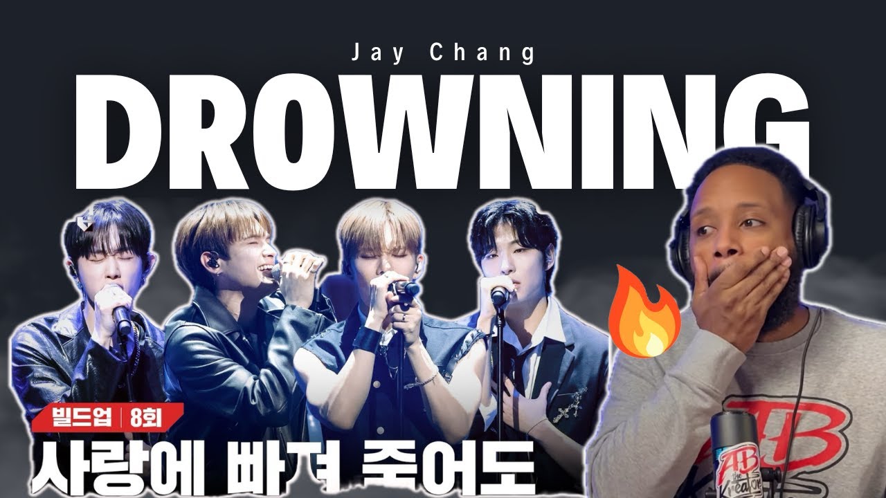Jay Chang - Drowning (김민서, 빛새온, 제이창, 승훈) 빌드업/8회 | K-POP REACTION