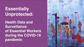 Databite No. 153: Essentially Unprotected: Health Data and Surveillance of Essential Workers