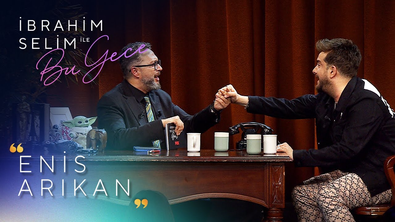 İbrahim Selim ile Bu Gece 5. Bölüm | Enis Arıkan