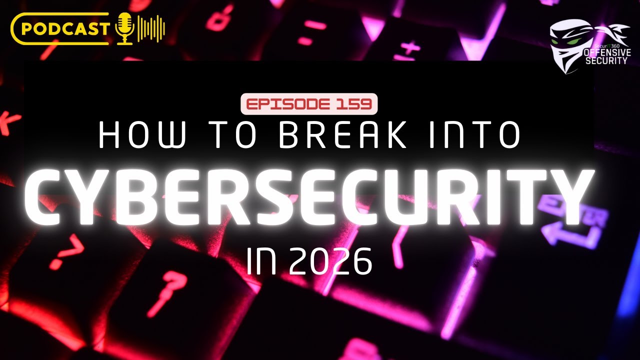 Эпизод 159: Как начать карьеру в сфере кибербезопасности в 2026 году
