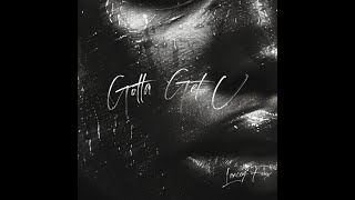 Cash Cobain & Lancey Foux - Gotta Get U