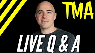 TMA Live Q&A