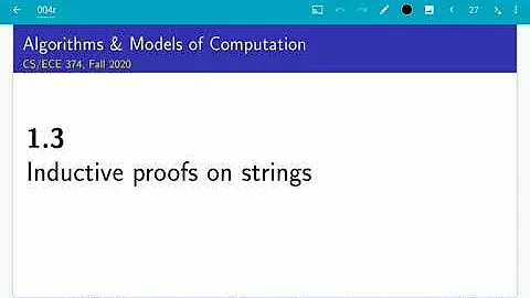 UIUC CS 374 FA 20 1.3 Inductive proofs on strings