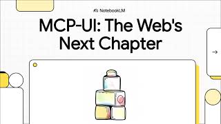 MCP UI The Webs Next Chapter