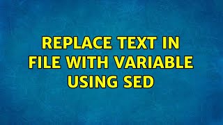 Celebrity Ubuntu: Replace text in file with variable using sed Net Worth