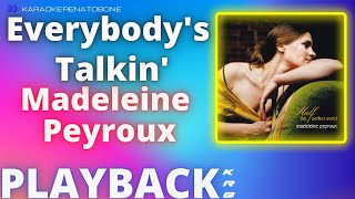 Everybody&#39;s Talkin&#39; - Madeleine Peyroux - PLAYBACK DEMO