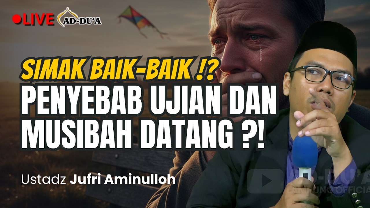BEDA MUSIBAH DENGAN UJIAN⁉️- Ustadz Jufri Aminulloh #masjidaddua