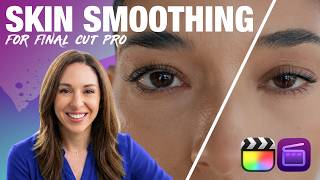 Final Cut Pro Skin Smoothers are Here! screenshot 3
