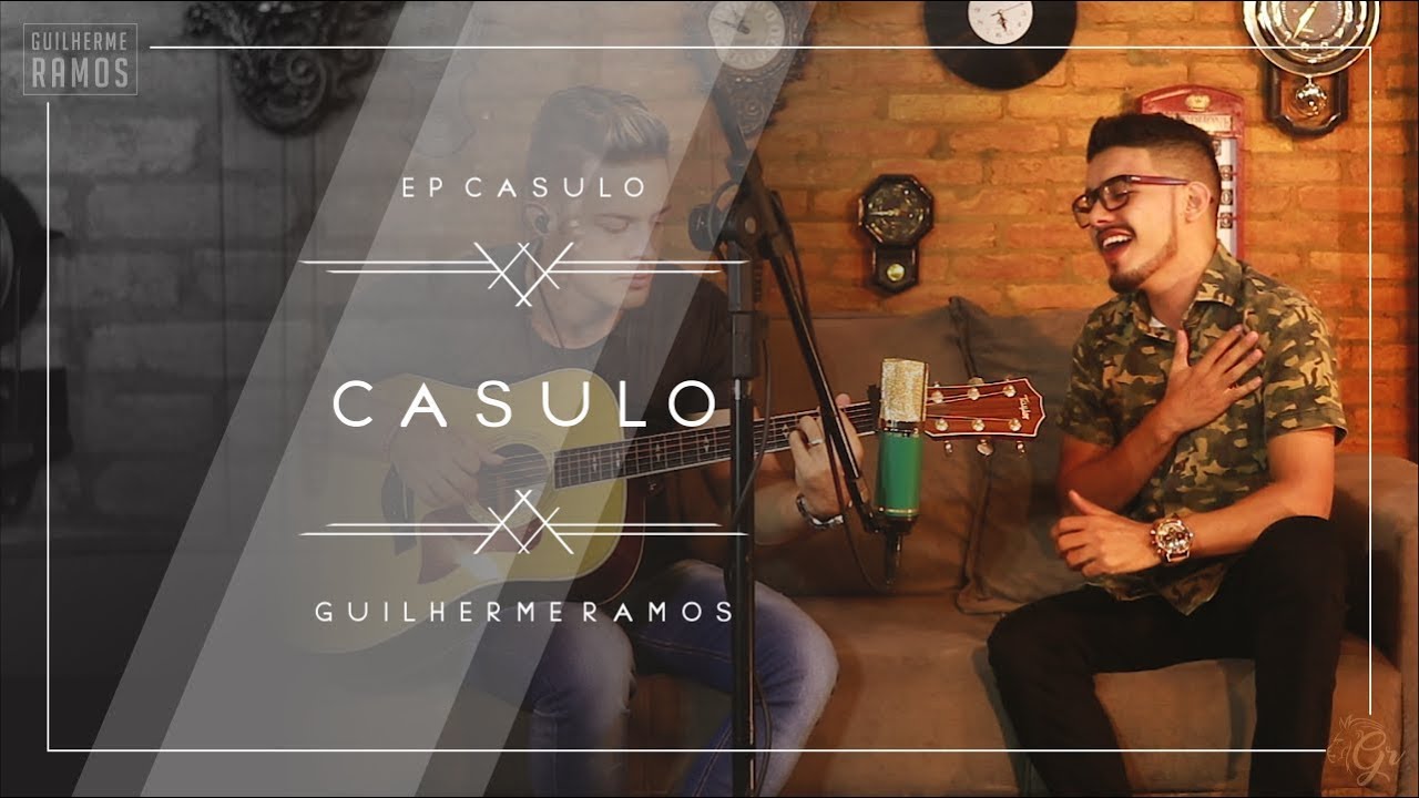 CASULO - GUILHERME RAMOS | CLIPE OFICIAL | EP CASULO